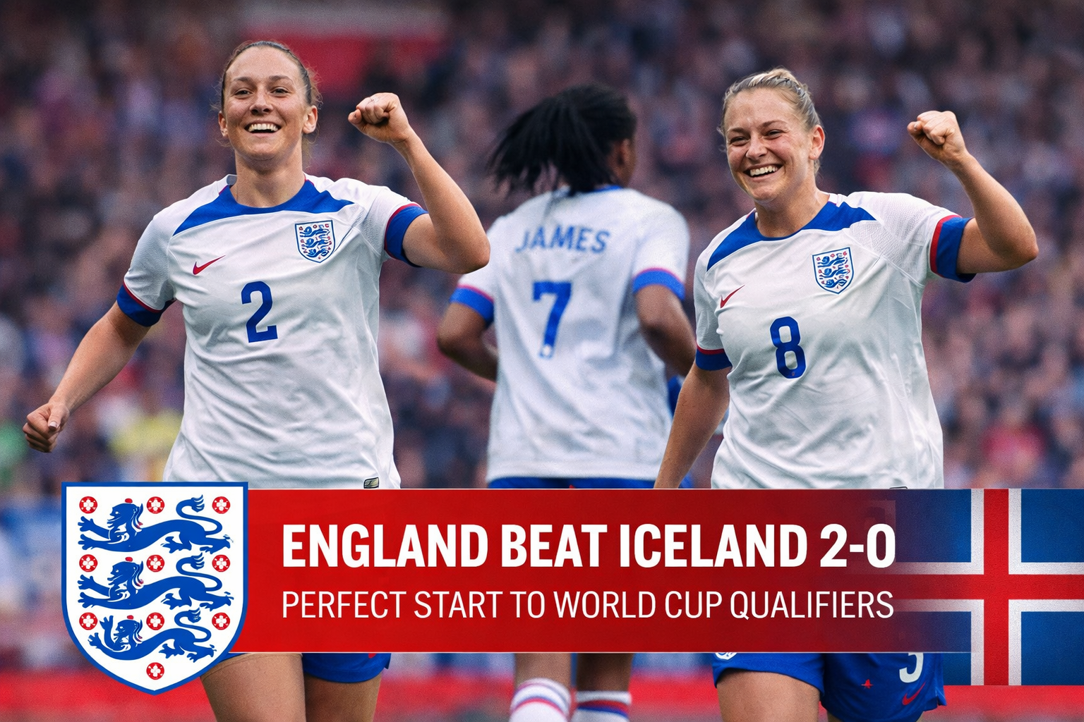 England women's team players Lucy Bronze and Georgia Stanway celebrating 2-0 victory over Iceland in Women's World Cup qualifier