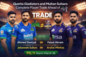 Quetta Gladiators and Multan Sultans player trade ahead of PSL 11 featuring Ahmed Daniyal, Jahanzeb Sultan, Faisal Akram and Arafat Minhas