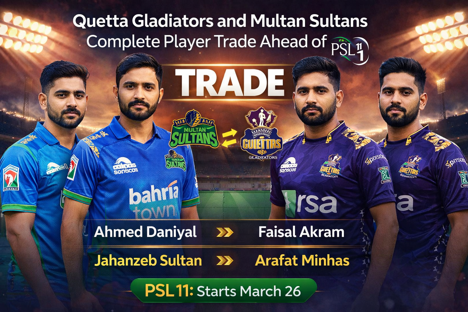 Quetta Gladiators and Multan Sultans player trade ahead of PSL 11 featuring Ahmed Daniyal, Jahanzeb Sultan, Faisal Akram and Arafat Minhas